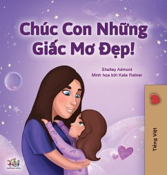 Sweet Dreams, My Love (Vietnamese Children's Book) - Admont, Shelley; Books, Kidkiddos