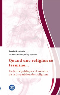 Quand une religion se termine... - Morelli, Anne; Tyssens, Jeffrey