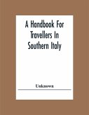 A Handbook For Travellers In Southern Italy
