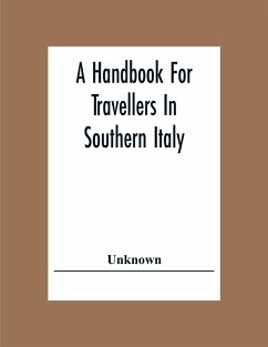 A Handbook For Travellers In Southern Italy - Unknown