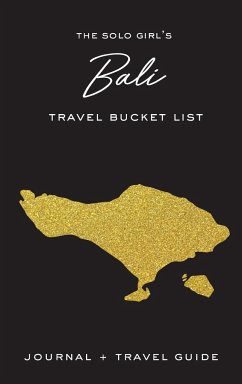 The Solo Girl's Bali Travel Bucket List - Journal and Travel Guide - West, Alexa