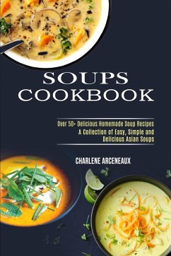 Soups Cookbook - Arceneaux, Charlene