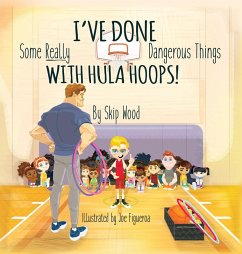 Cover I've Done Some Really Dangerous Things With Hula Hoops