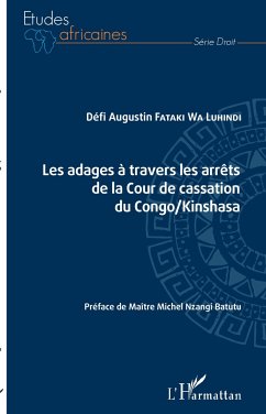 Les adages à travers les arrêts de la Cour de cassation du Congo/Kinshasa - Fataki Wa Luhindi, Défi Augustin