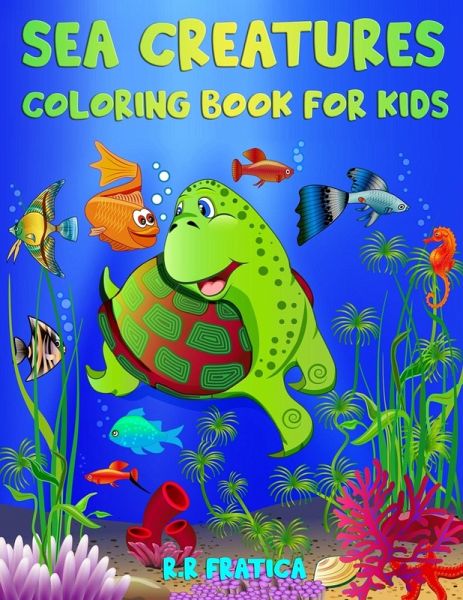 Sea Creatures Coloring Book for Kids