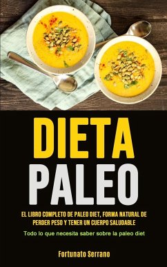 Paleo Diet - Serrano, Fortunato