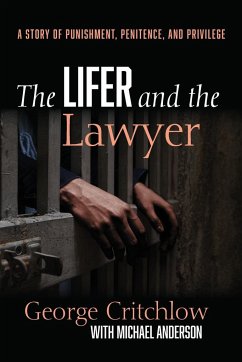 The Lifer and the Lawyer - Critchlow, George; Anderson, Michael