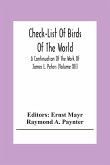 Check-List Of Birds Of The World; A Continuation Of The Work Of James L. Peters (Volume Xii)