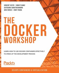 The Docker Workshop - Sesto, Vincent; Y¿lmaz, Onur; Sarathchandra, Sathsara