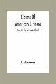 Claims Of American Citizens; Apia, In The Samoan Islands