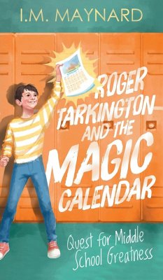 Roger Tarkington and the Magic Calendar - Maynard, I. M.