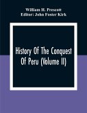 History Of The Conquest Of Peru (Volume Ii)