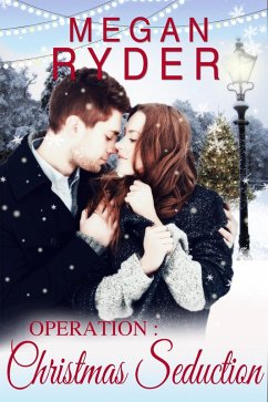 Operation: Christmas Seduction (eBook, ePUB) - Ryder, Megan