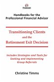 Transitioning Clients and the Retirement Exit Decision