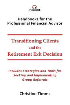 Transitioning Clients and the Retirement Exit Decision - Timms, Christine