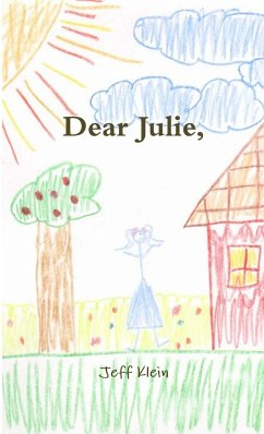 Dear Julie, - Klein, Jeff