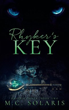 Rhyker's Key: An Orion's Order Novel - Solaris, M. C.