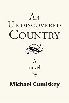 An Undiscovered Country - Cumiskey, Michael