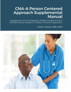 CNA-A Person Centered Approach Supplemental Manual - Parsons, Cheryl