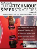 The Complete Guitar Technique Speed Strategies Collection