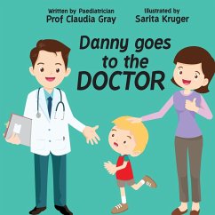 Danny goes to the Doctor - Gray, Claudia