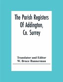 The Parish Registers Of Addington, Co. Surrey