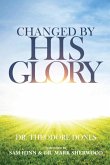 Changed By His Glory