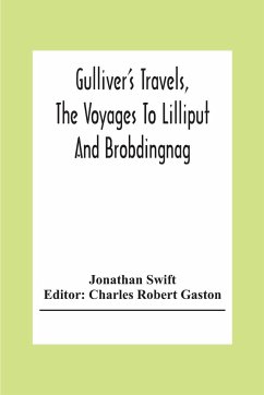 Gulliver'S Travels, The Voyages To Lilliput And Brobdingnag - Swift, Jonathan