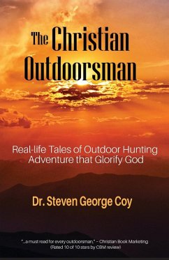The Christian Outdoorsman - Coy, Steven George