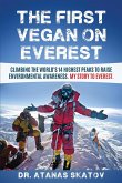 The First Vegan on Everest: Climbing the World's 14 highest peaks to raise environmental awareness. My story to Everest