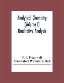 Analytical Chemistry (Volume I) Qualitative Analysis