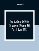The Gardens' Bulletin, Singapore (Volume 49 (Part I) June 1997)