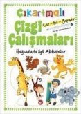 Cikartmali Cizgi Calismalari - Hayvanlarla Ilgili Aktiviteler