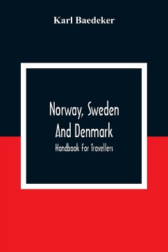 Norway, Sweden And Denmark - Baedeker, Karl