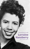 Conversations with Lorraine Hansberry