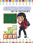 Learning Numbers With Anthony