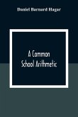 A Common School Arithmetic