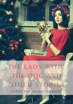 The Lady with the Dog and Other Stories - Chekhov, Anton Pavlovich