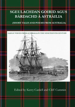 SGEULACHDAN GOIRID AGUS BÀRDACHD À ASTRÀILIA (SHORT TALES AND POEMS FROM AUSTRALIA)