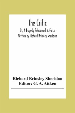 The Critic - Brinsley Sheridan, Richard