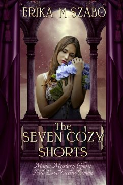 The Seven Cozy Shorts - Szabo, Erika M