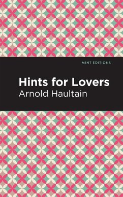 Hints for Lovers - Haultain, Arnold