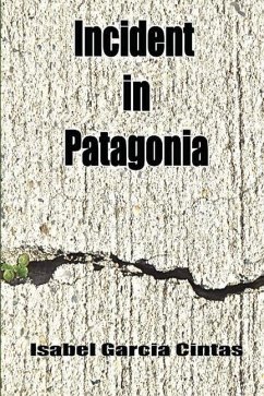 Incident in Patagonia - Garcia Cintas, Isabel