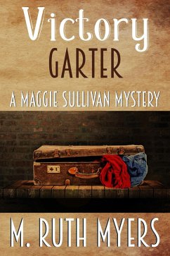 Victory Garter (Maggie Sullivan mysteries, #9) (eBook, ePUB) - Myers, M. Ruth