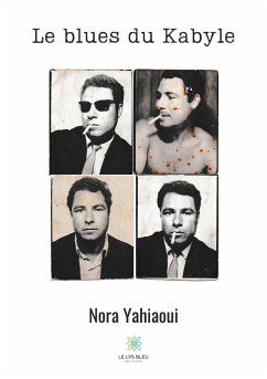Le blues du Kabyle - Yahiaoui, Nora