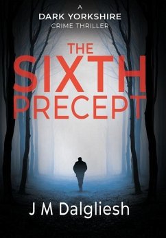 The Sixth Precept - Dalgliesh, J M