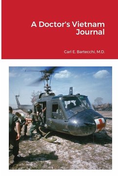 A Doctor's Vietnam Journal - Bartecchi, Carl E.