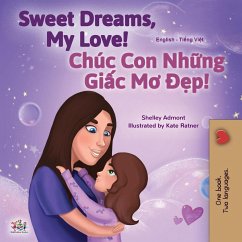 Sweet Dreams, My Love (English Vietnamese Bilingual Book for Kids) - Admont, Shelley; Books, Kidkiddos
