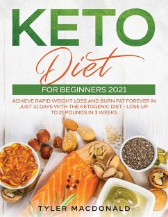 Keto Diet For Beginners 2021 - Macdonald, Tyler