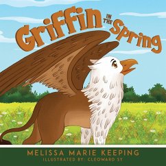 Griffin In The Spring - Keeping, Melissa Marie